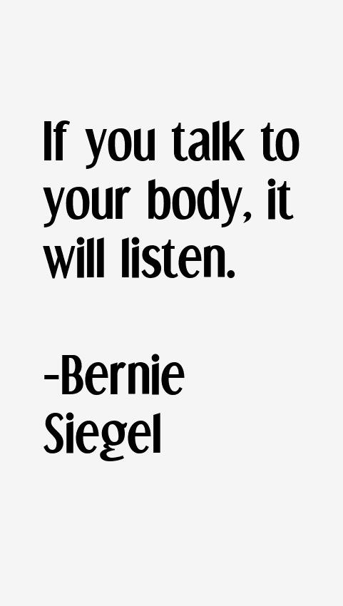 Bernie Siegel Quotes