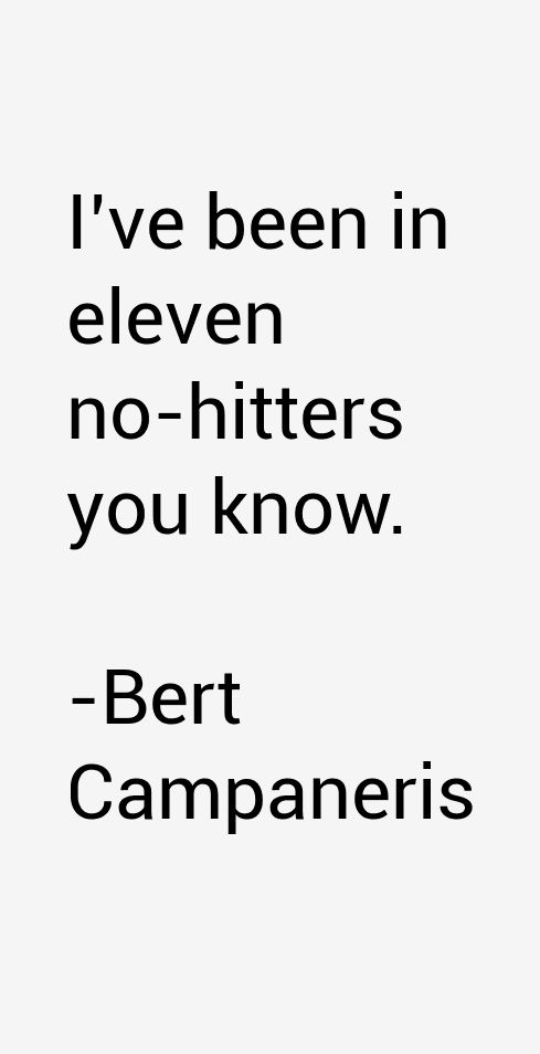 Bert Campaneris Quotes