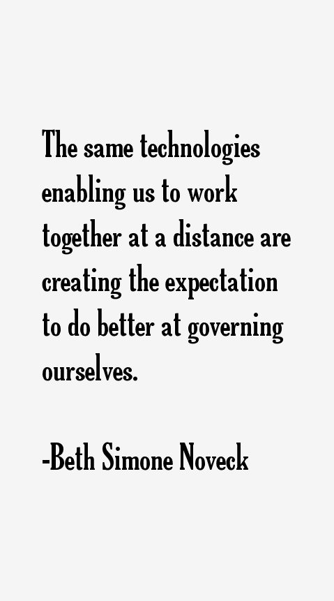 Beth Simone Noveck Quotes