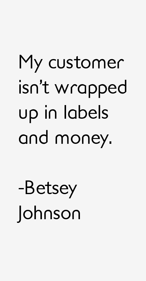 Betsey Johnson Quotes