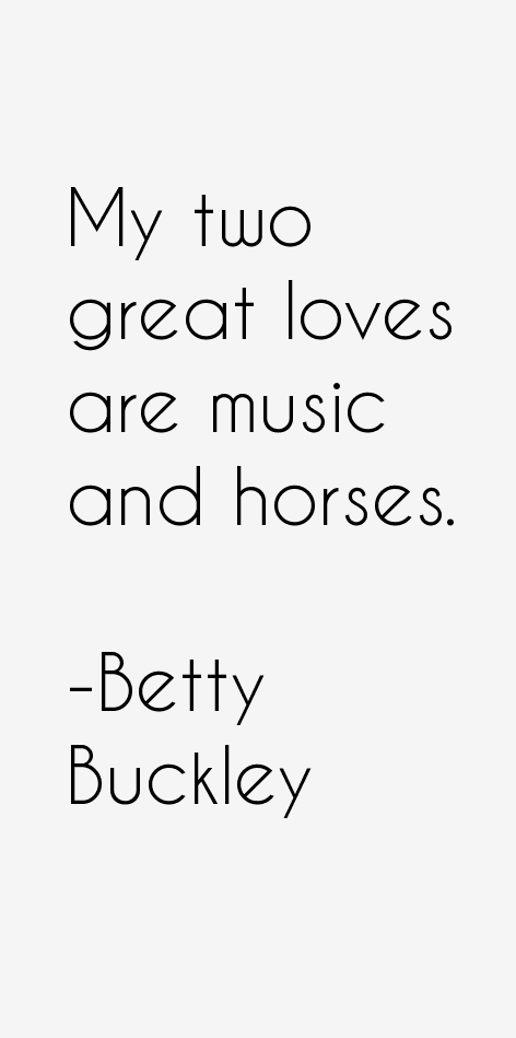 Betty Buckley Quotes