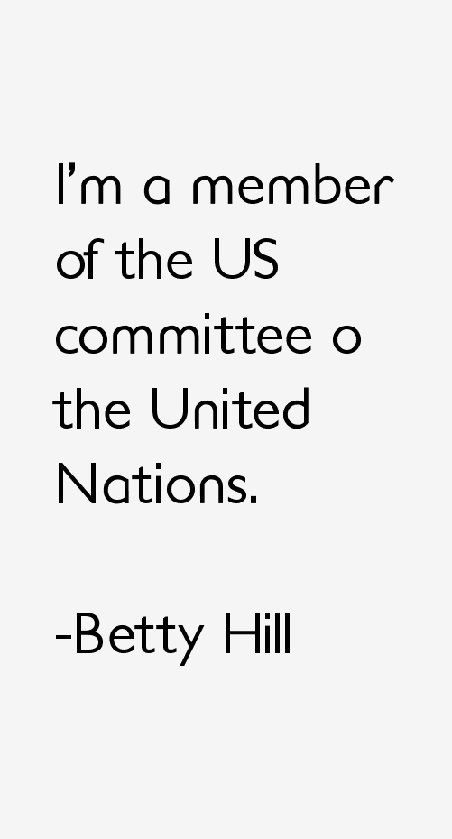 Betty Hill Quotes