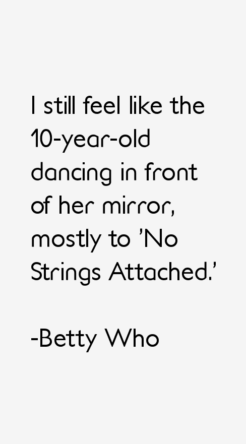 Betty Who Quotes