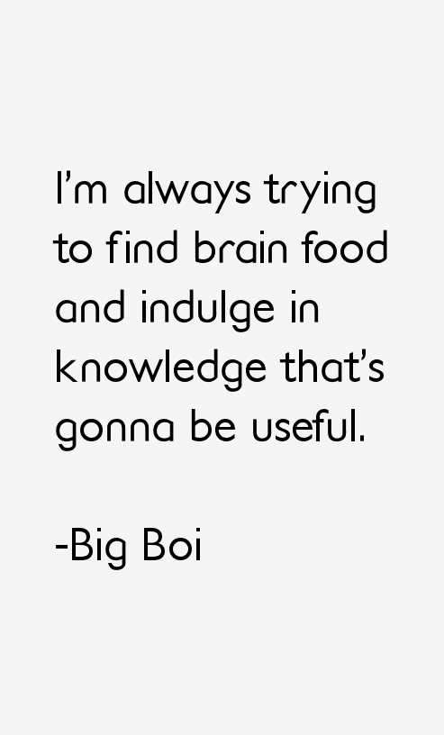 Big Boi Quotes