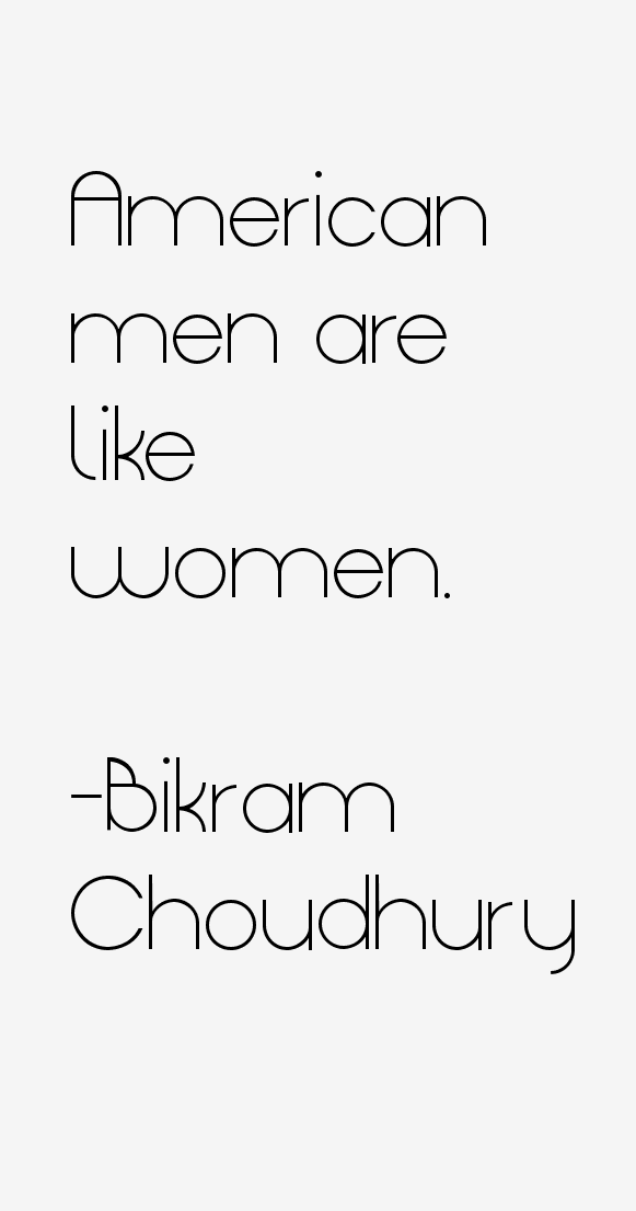 Bikram Choudhury Quotes