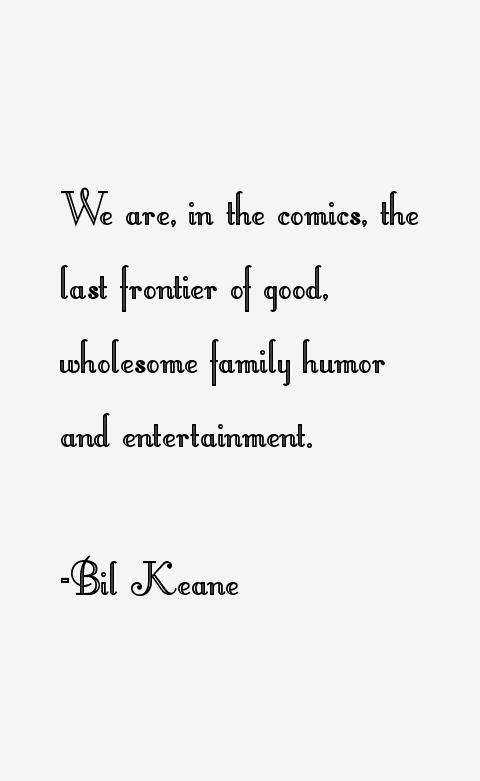 Bil Keane Quotes