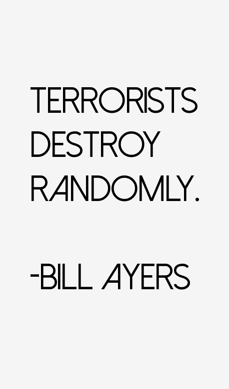 Bill Ayers Quotes