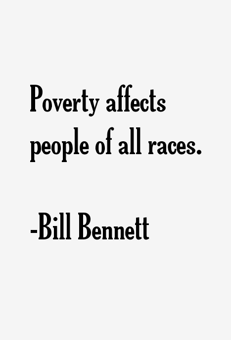 Bill Bennett Quotes