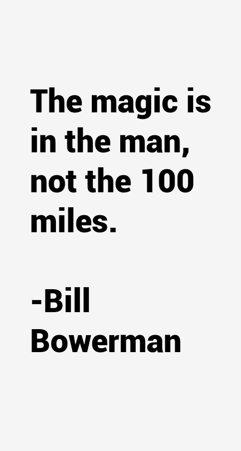Bill Bowerman Quotes