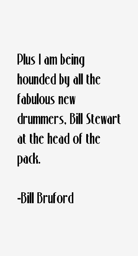 Bill Bruford Quotes