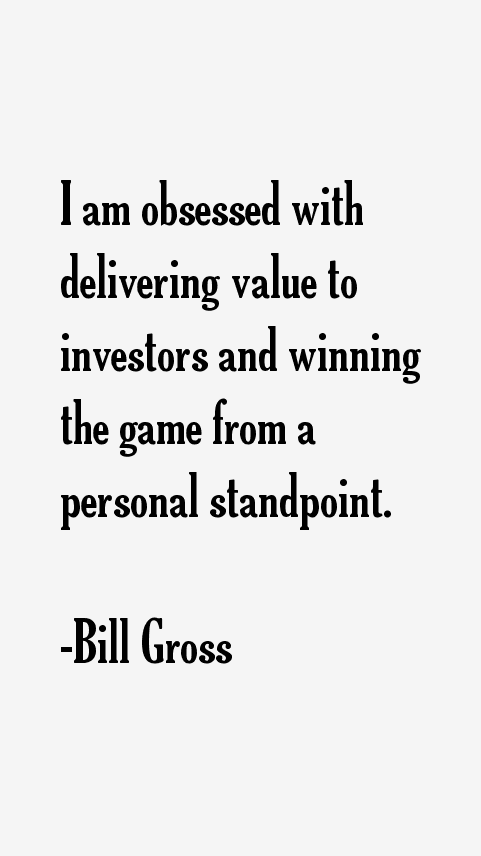 Bill Gross Quotes