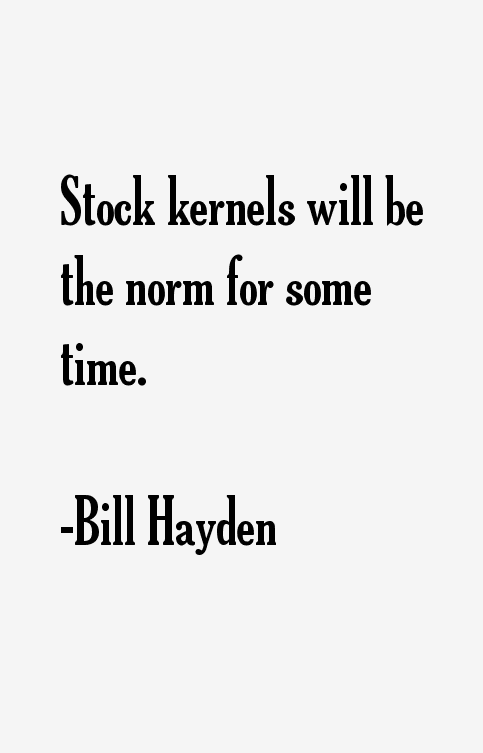 Bill Hayden Quotes