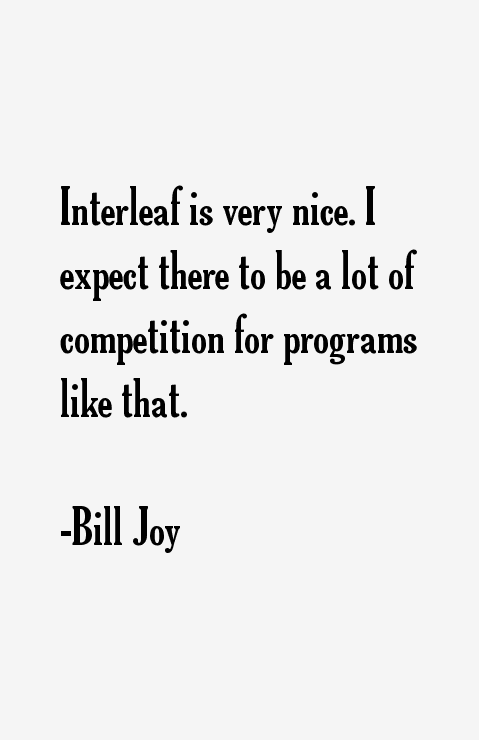 Bill Joy Quotes