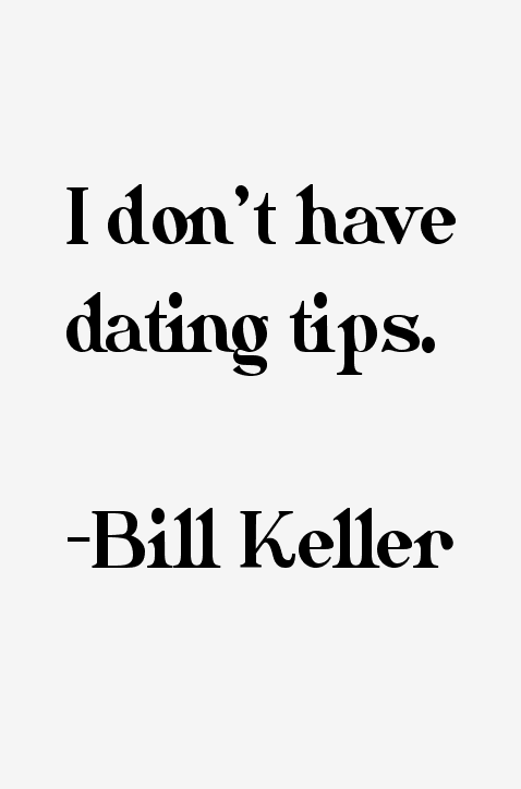 Bill Keller Quotes