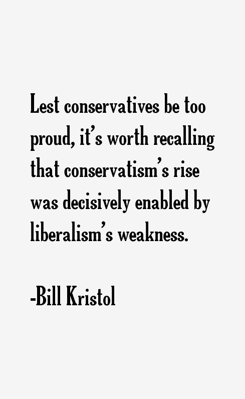 Bill Kristol Quotes