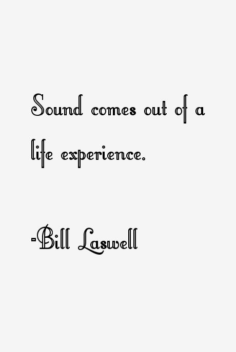 Bill Laswell Quotes