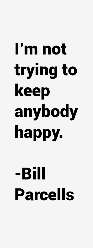 Bill Parcells Quotes