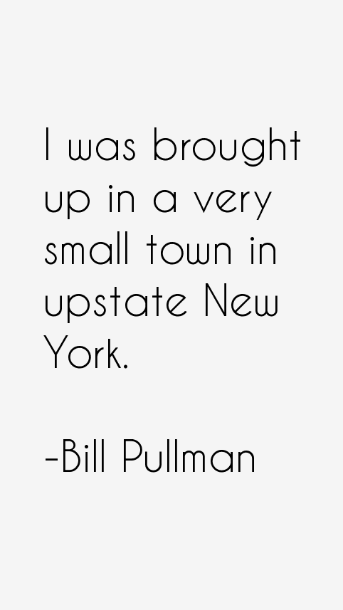 Bill Pullman Quotes