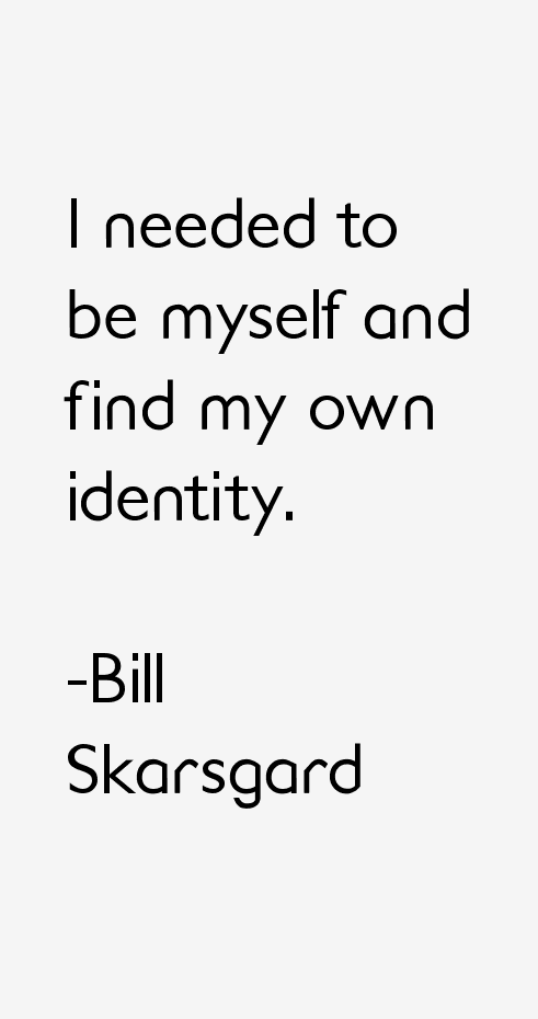 Bill Skarsgard Quotes