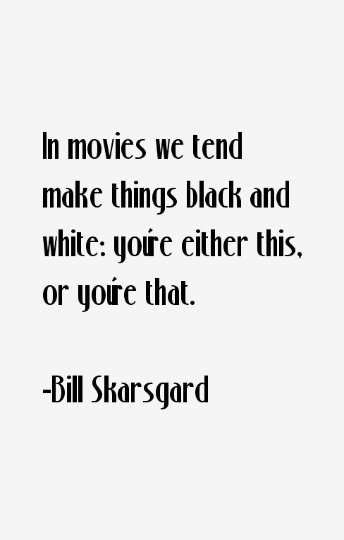 Bill Skarsgard Quotes