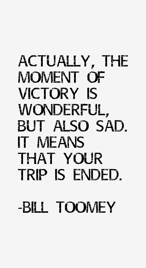 Bill Toomey Quotes