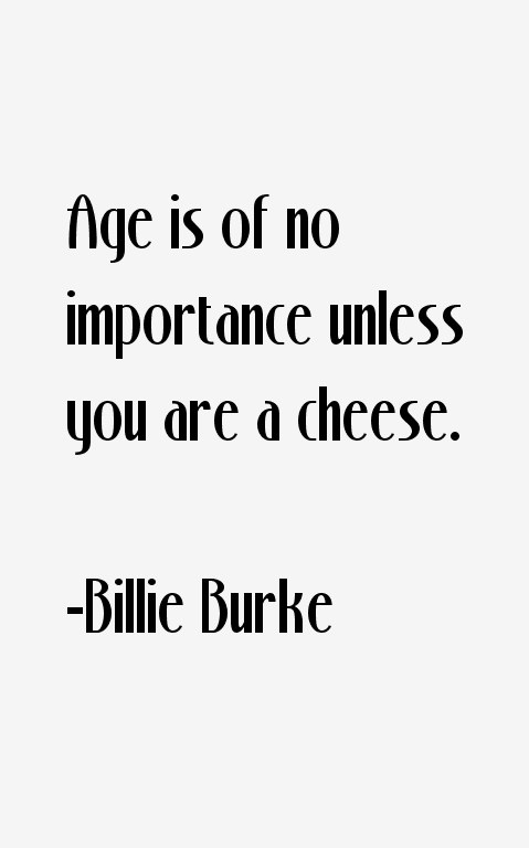Billie Burke Quotes