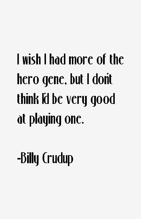 Billy Crudup Quotes