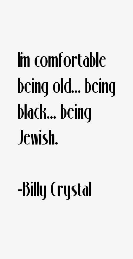 Billy Crystal Quotes