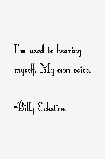 Billy Eckstine Quotes