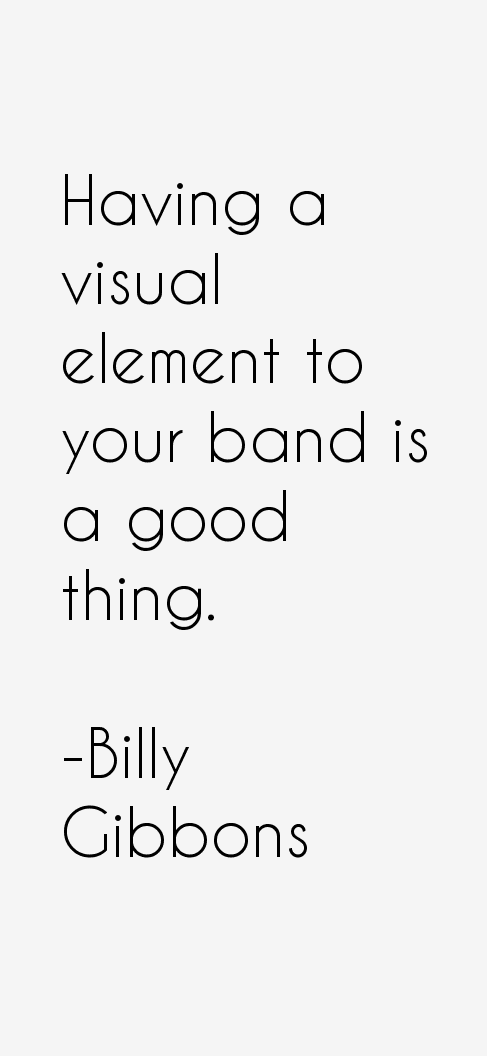 Billy Gibbons Quotes