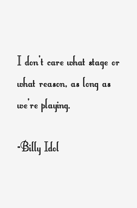 Billy Idol Quotes