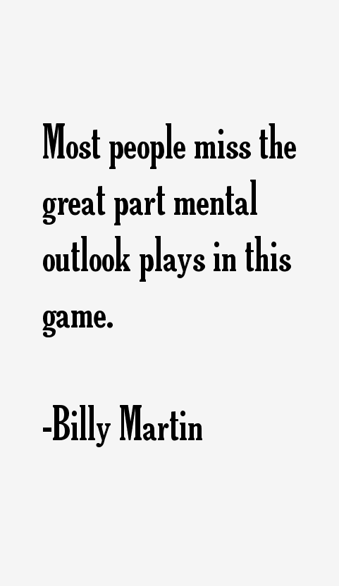 Billy Martin Quotes