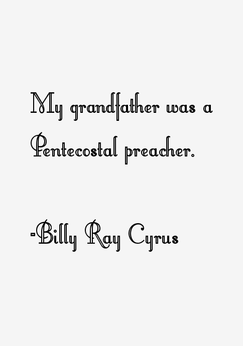 Billy Ray Cyrus Quotes