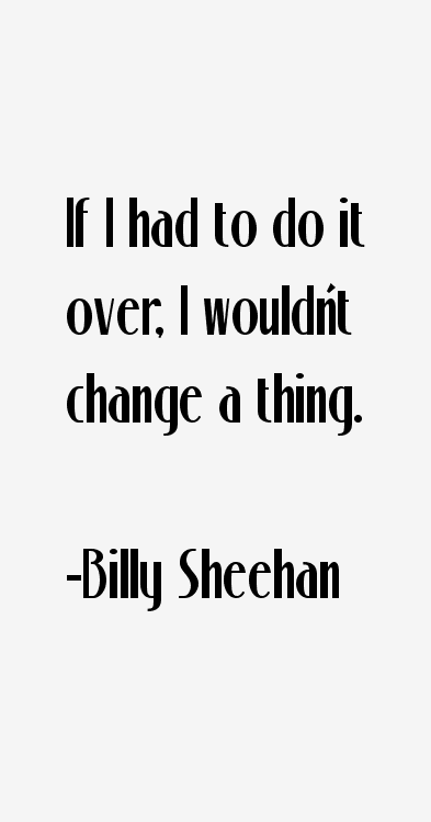 Billy Sheehan Quotes