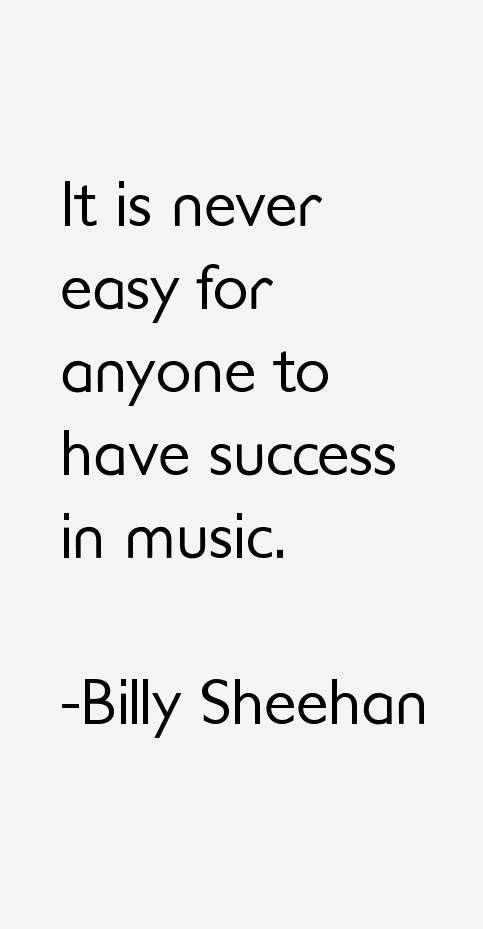 Billy Sheehan Quotes