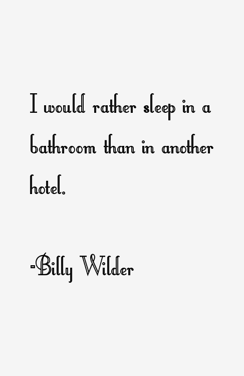 Billy Wilder Quotes
