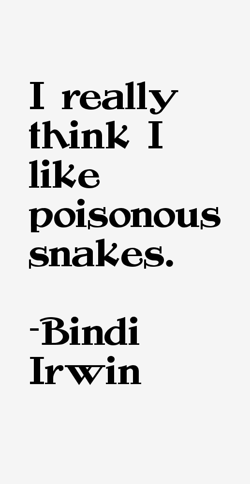 Bindi Irwin Quotes