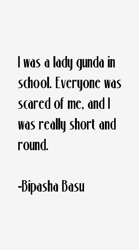 Bipasha Basu Quotes