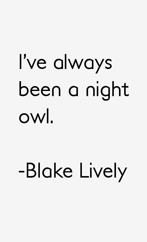 Blake Lively Quotes