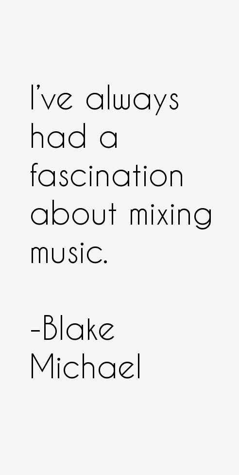 Blake Michael Quotes