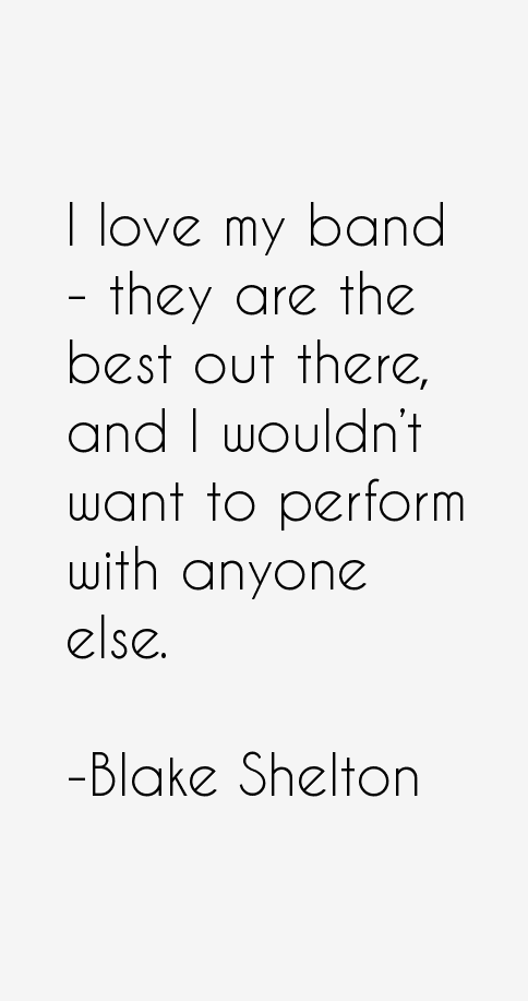 Blake Shelton Quotes