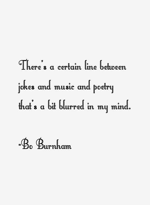 Bo Burnham Quotes