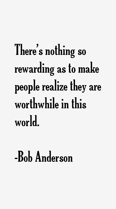 Bob Anderson Quotes