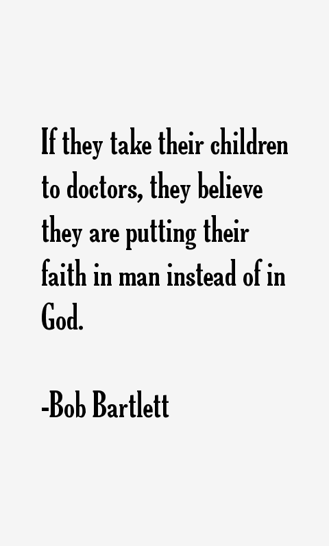 Bob Bartlett Quotes