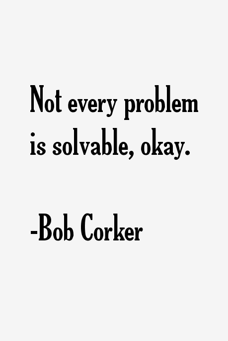 Bob Corker Quotes