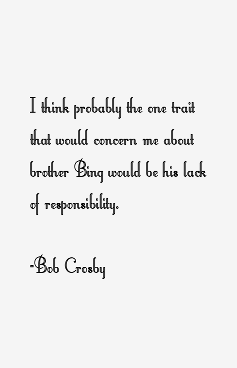 Bob Crosby Quotes