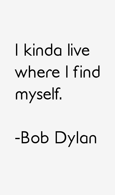 Bob Dylan Quotes