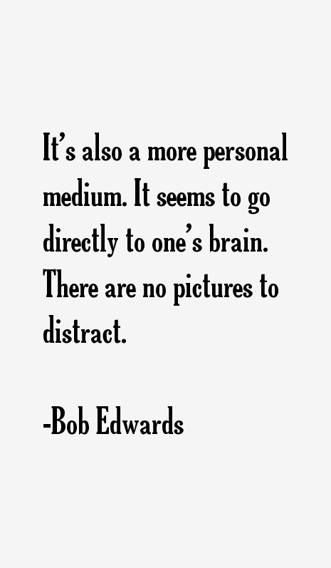 Bob Edwards Quotes