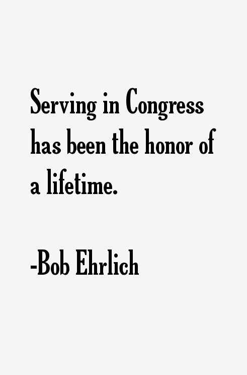 Bob Ehrlich Quotes