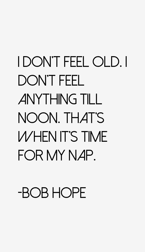 Bob Hope Quotes